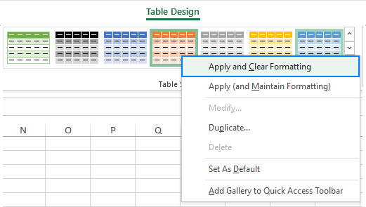 Apply a table style and remove existing formatting.