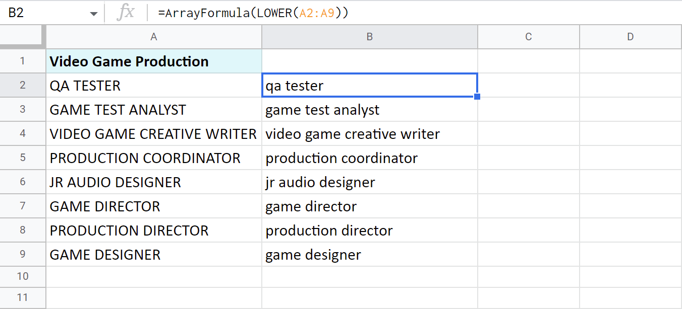 Turn text from all uppercase to all lowercase in Google Sheets.