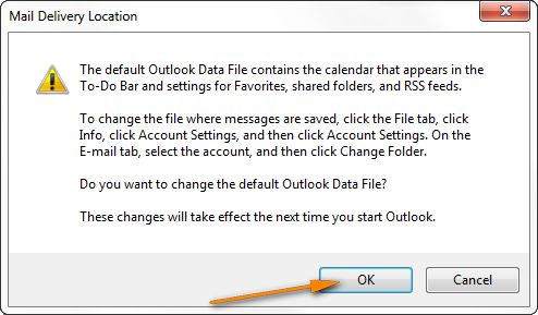 Confirm that you really want to change the Default Outlook Data file.