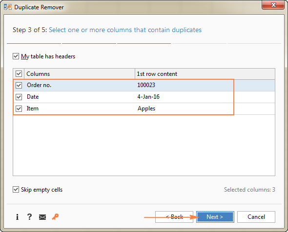 Select the columns where you want to search for duplicates.