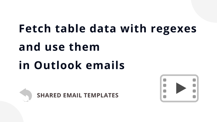 Video: How to fetch table data with regexes and use them in Outlook emails