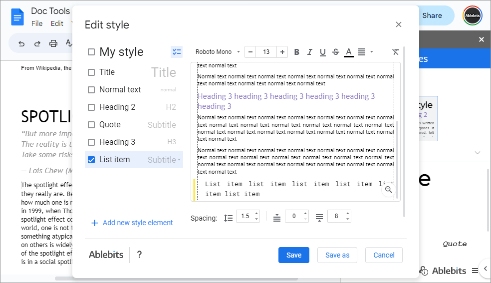 Edit built-in & your custom styles or their individual elements whenever you need.