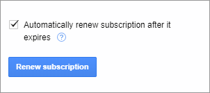 Turn the auto-renewal for your subscription on.