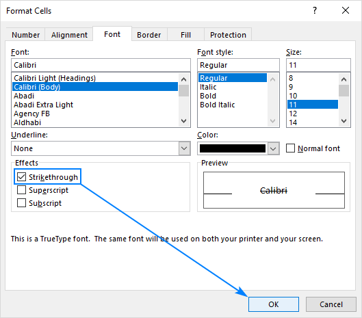 Add strikethrough via the Format Cells dialog.