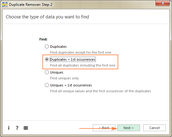 Choose to find duplicates and 1st occurrences.