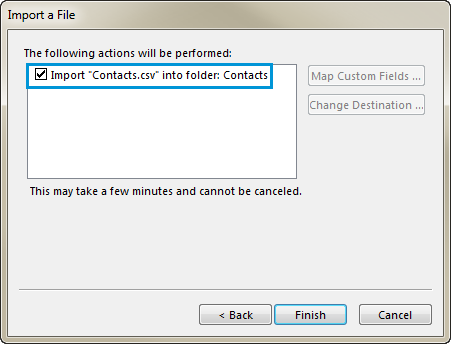 Tick the checkbox Import 'Your File Name.csv' into folder: Contacts