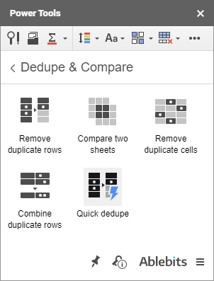 Quick Dedupe in Power Tools.