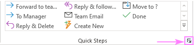 To manage Outlook Quick steps, click the dialog launcher arrow.